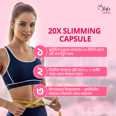 20x slimming capsule - Style Maniacs